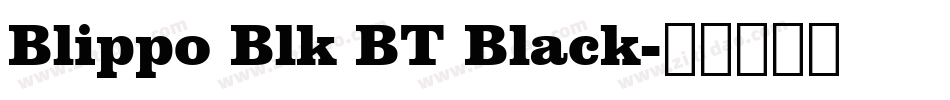 Blippo Blk BT Black字体转换